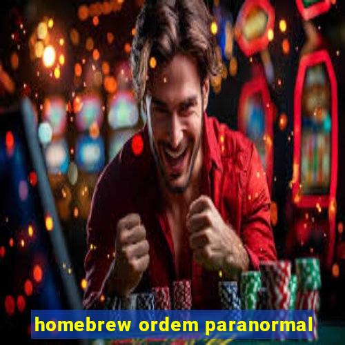 homebrew ordem paranormal